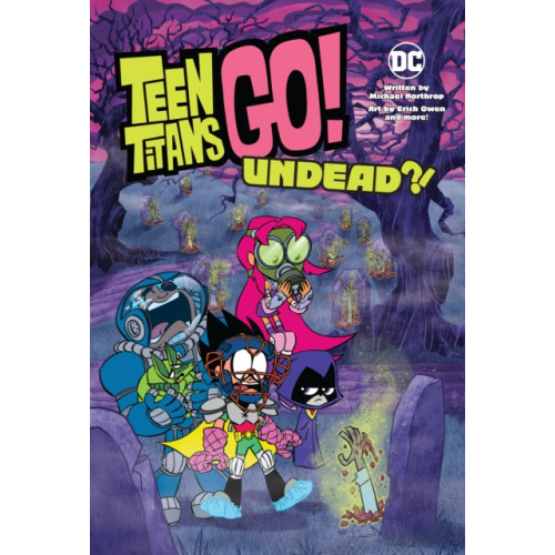 DC Comics Teen Titans Go!: Undead?! (häftad, eng)