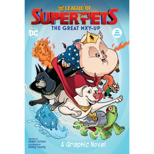 DC Comics DC League of Super-Pets: The Great Mxy-Up (häftad, eng)