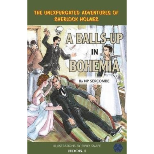 EVA BOOKS A Balls-up in Bohemia (inbunden, eng)