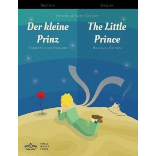 Small World Press Der kleine Prinz / The Little Prince German/English Bilingual Edition with Audio Download (häftad, eng)