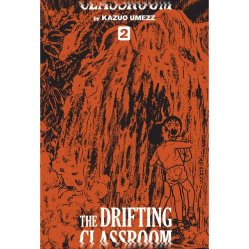 Viz Media, Subs. of Shogakukan Inc The Drifting Classroom: Perfect Edition, Vol. 2 (inbunden, eng)