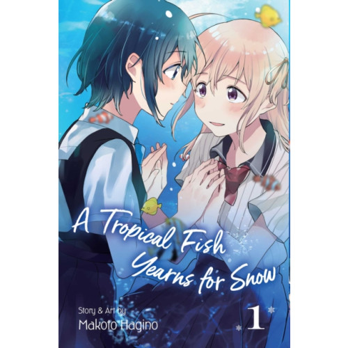 Viz Media, Subs. of Shogakukan Inc A Tropical Fish Yearns for Snow, Vol. 1 (häftad, eng)