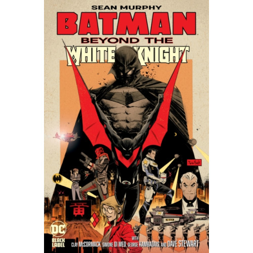 DC Comics Batman: Beyond the White Knight (inbunden, eng)