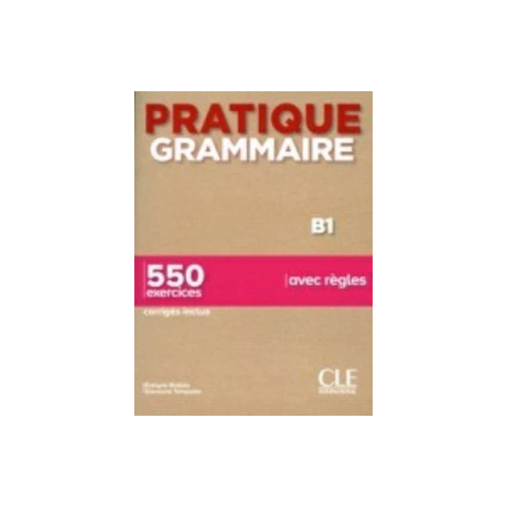Produktbild för Pratique Grammaire - Niveau B1 - Livre + Corriges (häftad, fre)
