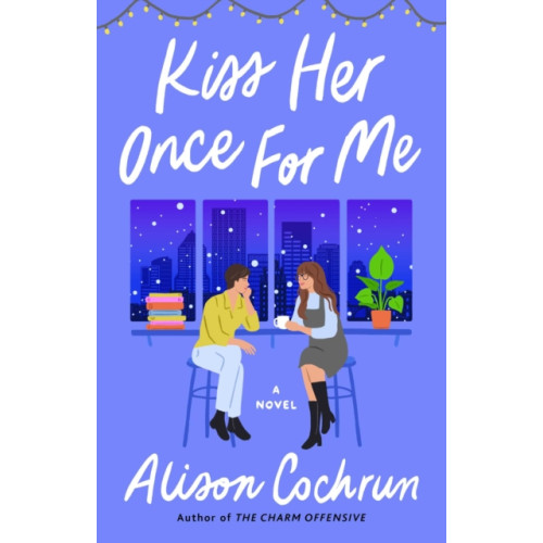 Atria Books Kiss Her Once for Me (häftad, eng)