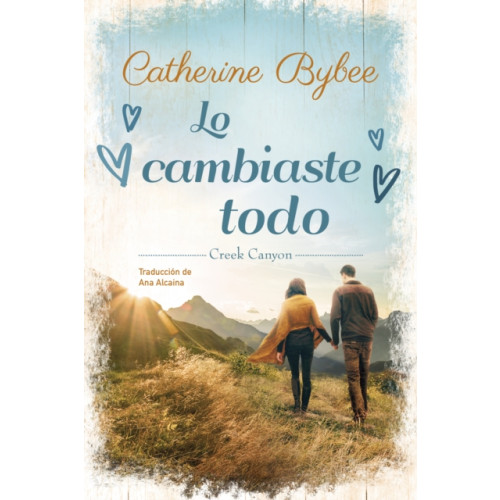Amazon Publishing Lo cambiaste todo (häftad, spa)