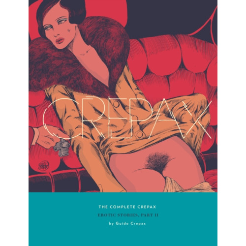 Fantagraphics The Complete Crepax: Erotic Stories Part 2 (inbunden, eng)