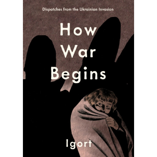 Fantagraphics How War Begins (inbunden, eng)