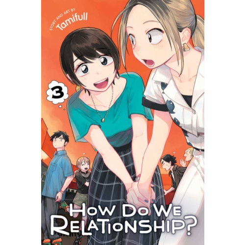 Viz Media, Subs. of Shogakukan Inc How Do We Relationship?, Vol. 3 (häftad, eng)