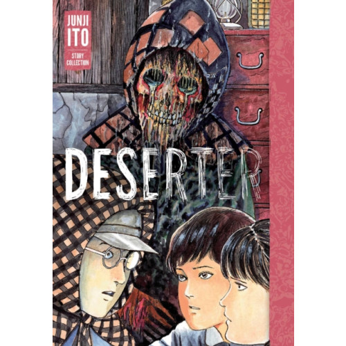 Viz Media, Subs. of Shogakukan Inc Deserter: Junji Ito Story Collection (inbunden, eng)