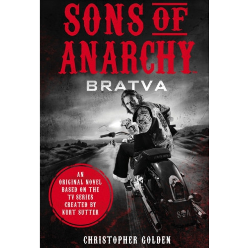 Titan Books Ltd Sons of Anarchy - Bratva (häftad, eng)