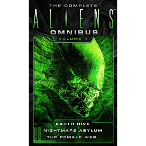 Titan Books Ltd The Complete Aliens Omnibus: Volume One (Earth Hive, Nightmare Asylum, The Female War) (häftad, eng)