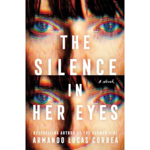 Atria Books The Silence in Her Eyes (inbunden, eng)