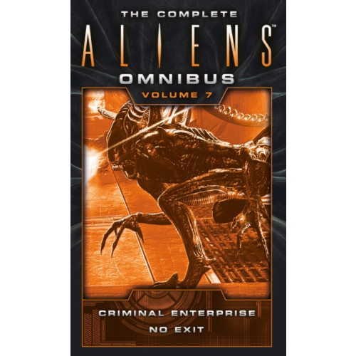 Titan Books Ltd The Complete Aliens Omnibus: Volume Seven (Criminal Enterprise, No Exit) (häftad, eng)
