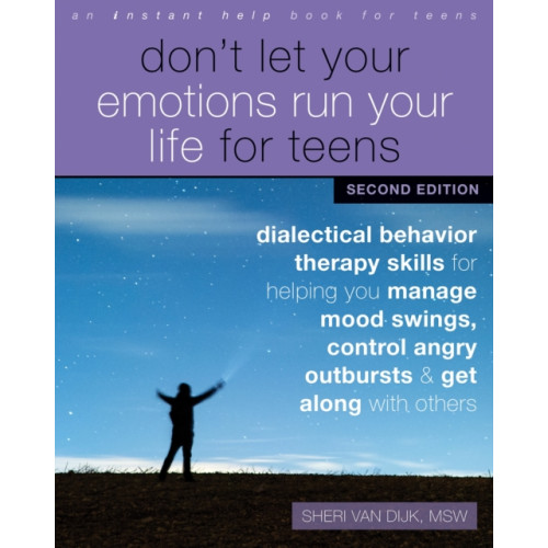 New Harbinger Publications Don't Let Your Emotions Run Your Life for Teens, Second Edition (häftad, eng)