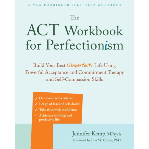 New Harbinger Publications The ACT Workbook for Perfectionism (häftad, eng)