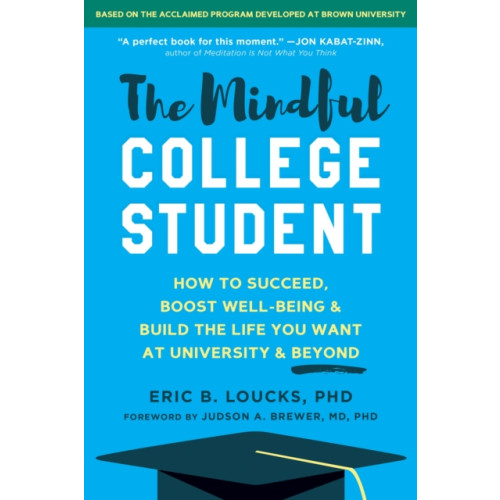 New Harbinger Publications The Mindful College Student (häftad, eng)