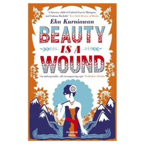 Pushkin Press Beauty is a Wound (häftad, eng)