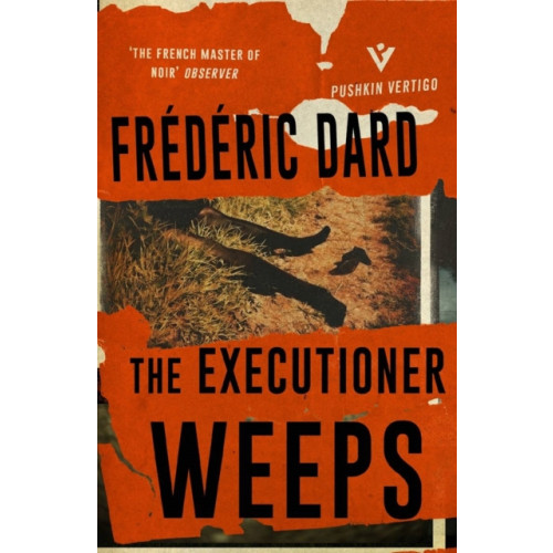 Pushkin Press The Executioner Weeps (häftad, eng)