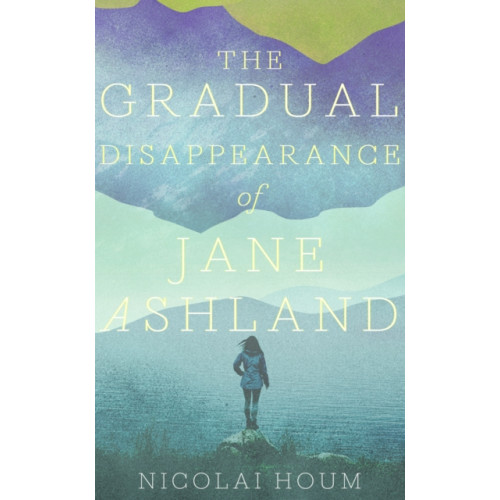 Pushkin Press The Gradual Disappearance of Jane Ashland (häftad, eng)