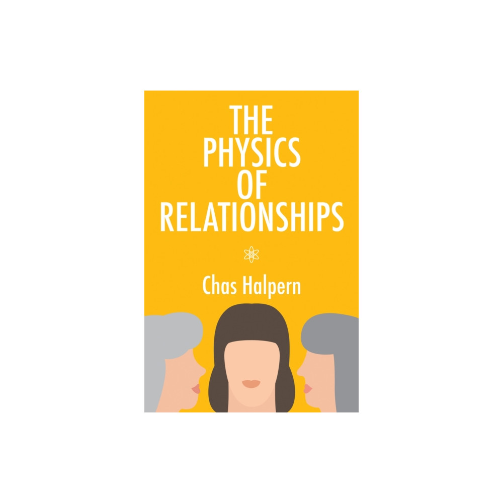 Produktbild för The Physics of Relationships (häftad, eng)