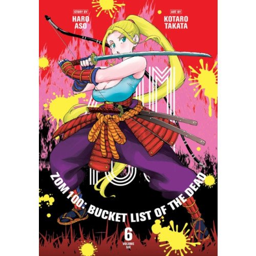 Viz Media, Subs. of Shogakukan Inc Zom 100: Bucket List of the Dead, Vol. 6 (häftad, eng)