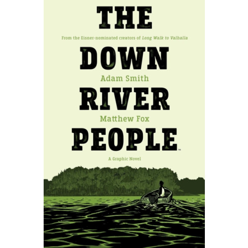 Archaia Studios Press The Down River People (häftad, eng)