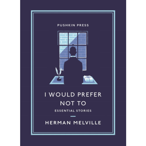 Pushkin Press I Would Prefer Not To (häftad, eng)