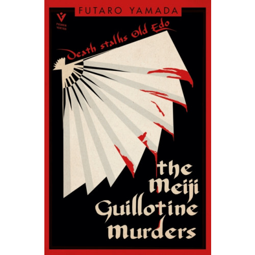 Pushkin Press The Meiji Guillotine Murders (häftad, eng)