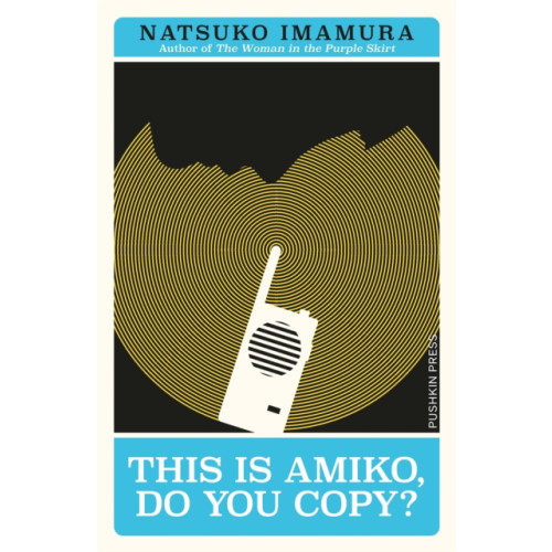 Pushkin Press This is Amiko, Do You Copy? (häftad, eng)