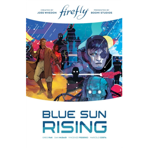 Boom! Studios Firefly: Blue Sun Rising Limited Edition (inbunden, eng)