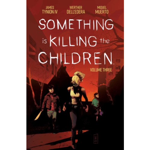 Boom! Studios Something is Killing the Children Vol. 3 (häftad, eng)