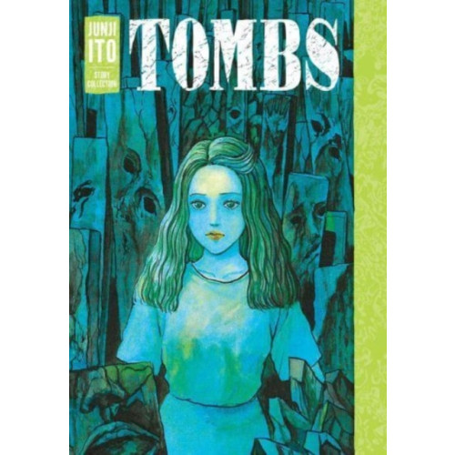 Viz Media, Subs. of Shogakukan Inc Tombs: Junji Ito Story Collection (inbunden, eng)