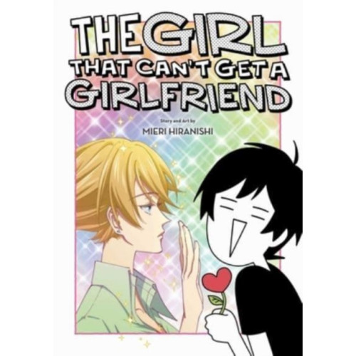 Viz Media, Subs. of Shogakukan Inc The Girl That Can't Get a Girlfriend (häftad, eng)