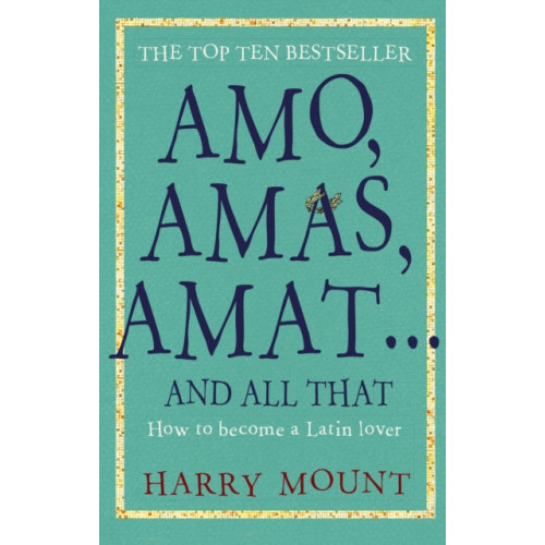 Octopus publishing group Amo, Amas, Amat ... and All That (häftad, eng)