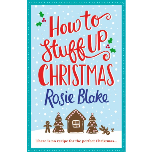 Atlantic Books How to Stuff Up Christmas (häftad, eng)