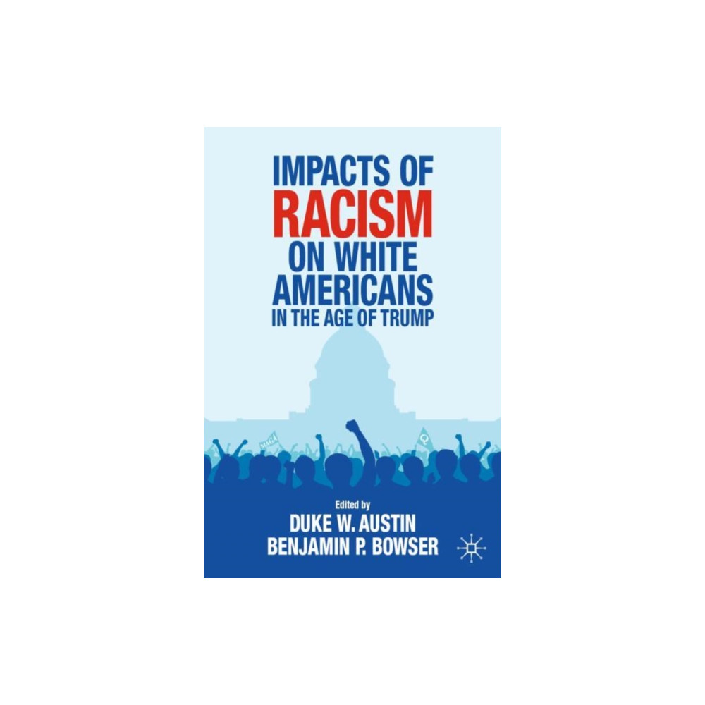 Produktbild för Impacts of Racism on White Americans In the Age of Trump (häftad, eng)