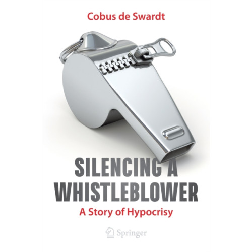 Springer Nature Switzerland AG Silencing a Whistleblower (häftad, eng)