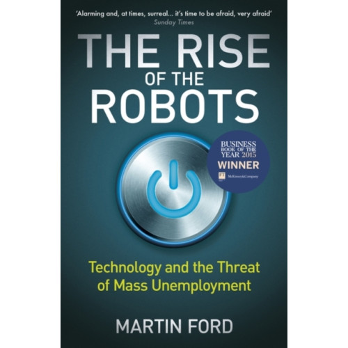 Oneworld Publications The Rise of the Robots (häftad, eng)