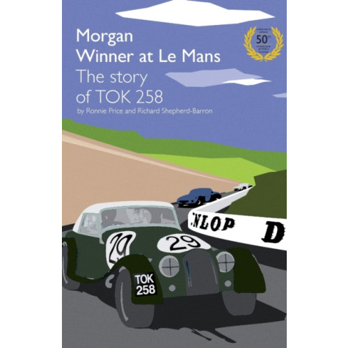 MX Publishing Morgan Winner at Le Mans 1962 The Story of TOK258 (häftad, eng)