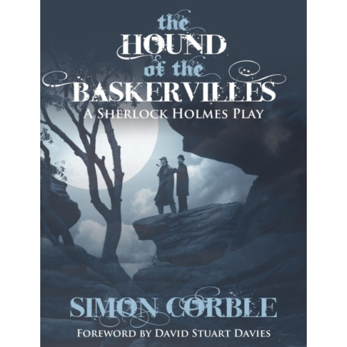 MX Publishing The Hound of the Baskervilles: A Sherlock Holmes Play (häftad, eng)