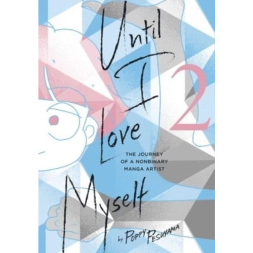 Viz Media, Subs. of Shogakukan Inc Until I Love Myself, Vol. 2 (häftad, eng)