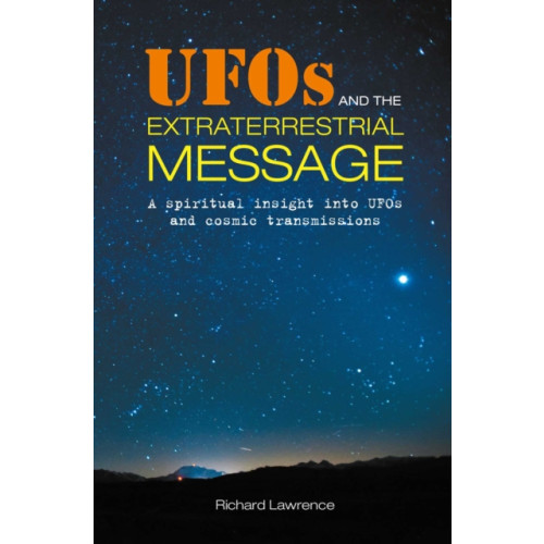 Ryland, Peters & Small Ltd UFOs and the Extraterrestrial Message (häftad, eng)