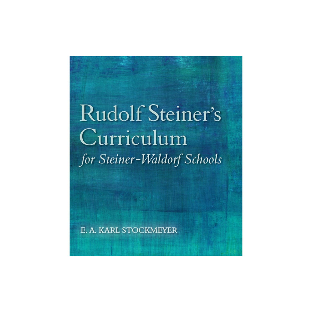 Produktbild för Rudolf Steiner's Curriculum for Steiner-Waldorf Schools (häftad, eng)