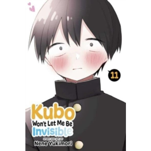 Viz Media, Subs. of Shogakukan Inc Kubo Won't Let Me Be Invisible, Vol. 11 (häftad, eng)