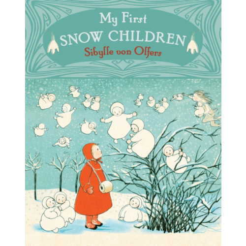 Floris Books My First Snow Children (bok, board book, eng)