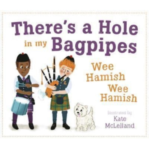 Floris Books There's a Hole in my Bagpipes, Wee Hamish, Wee Hamish (häftad, eng)