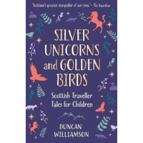 Floris Books Silver Unicorns and Golden Birds (inbunden, eng)