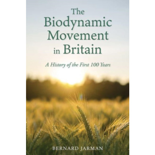 Floris Books The Biodynamic Movement in Britain (häftad, eng)