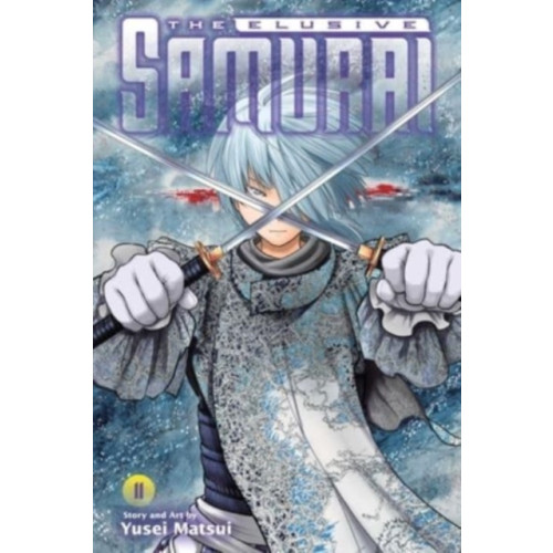 Viz Media, Subs. of Shogakukan Inc The Elusive Samurai, Vol. 11 (häftad, eng)